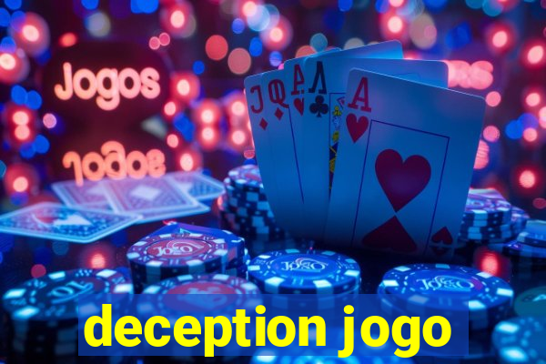 deception jogo